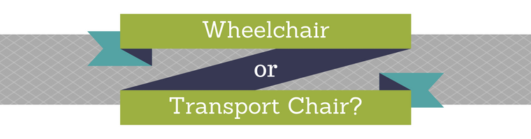 Wheelchair or Transport Chair Information and Guide