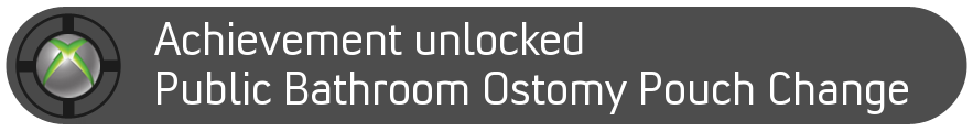 Achievement Unlocked: Public bathroom ostomy pouch change